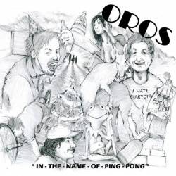 Oros (SVK) : In The Name of PingPong